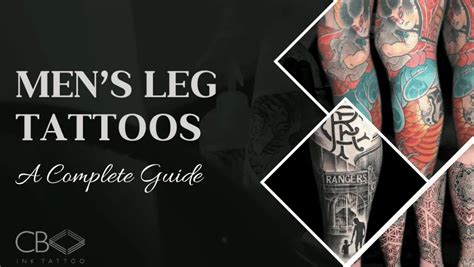 Men S Leg Tattoos A Complete Guide Cb Ink Tattoo Men S Leg Tattoos A Complete Guide Cb Ink Tattoo