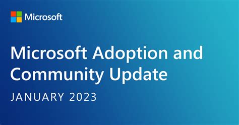 Microsoft Adoption And Community Update January 2023 Microsoft Adoption
