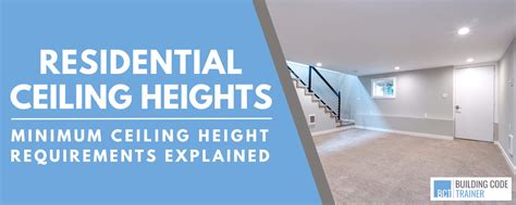 Minimum Residential Ceiling Heights Per The Irc Explained