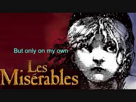 On My Own Les Miserables Lyrics Youtube