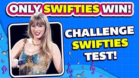 Only Swifties Test Challenge Are You Taylor Swift Fan