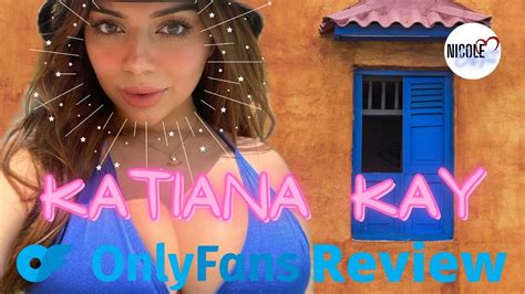 Katiana Kay Onlyfans Star