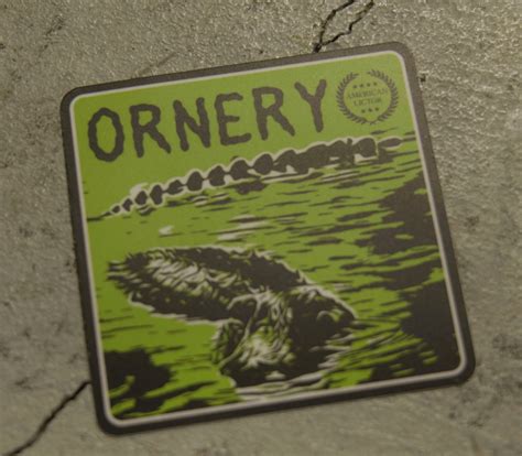 Ornery Sticker