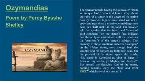 Ozymandias Percy Bysshe Shelley Husband Of Mary Shelley Who Wrote Frankenstein I Love The Imagery In This Poem Really Underscores How Small And Transient We All Are In The End Ozymandias Percy Bysshe Shelley Husband Of Mary Shelley Who Wrote Frankenstein I Love The Imagery In This Poem Really Underscores How Small And Transient We All Are In The End