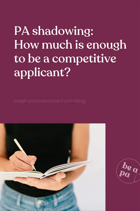 Pa Shadowing How Much Is Enough To Be A Competitive Applicant Be A Physician Assistant