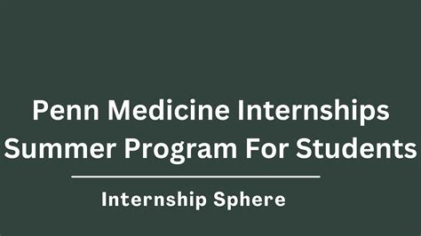 5 Penn Medicine Internships