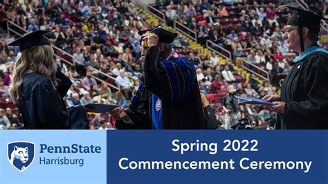 Penn State Harrisburg Celebrates Spring 2022 Commencement Penn State Harrisburg