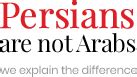 Persians Are Not Arabs We Explain The Difference Pana