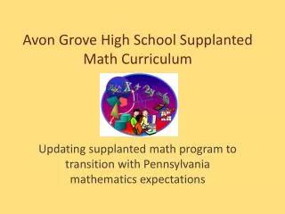 Ppt Avon Grove High School Supplanted Math Curriculum Powerpoint Presentation Id 2508163