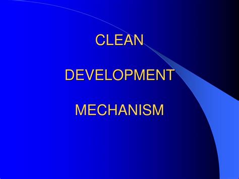 Ppt Clean Development Mechanism Powerpoint Presentation Free Download Id 3091904 Ppt Clean Development Mechanism Powerpoint Presentation Free Download Id 3091904