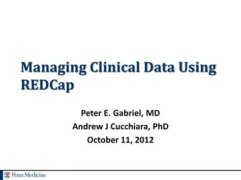 Ppt Managing Clinical Data Using Redcap Powerpoint Presentation Free Download Id 3078200