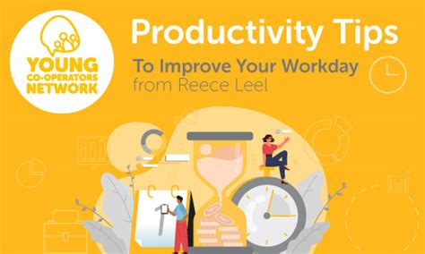 Productivity Tips From Our Young Co Operator Reece Leel Coop Colleagues Connect
