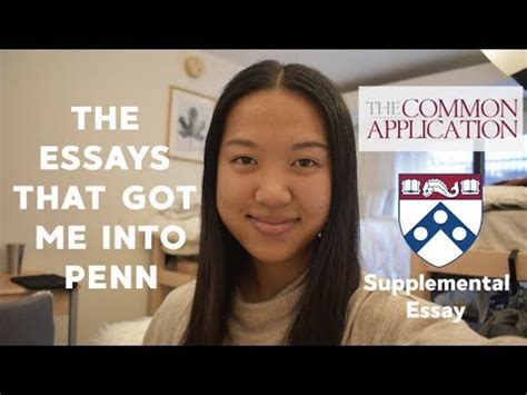 Reading The Essays That Got Me Into Penn Common App And Supplemental Essays Reading The Essays That Got Me Into Penn Common App And Supplemental Essays