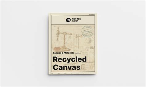 Recycled Canvas Materials Explained Process Applications And Pros Amp Cons Monday Merch