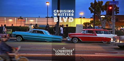 Revival Of The Whittier Blvd Cruise Scene Revival Of The Whittier Blvd Cruise Scene Lowrider Syndicate Revival Of The Whittier Blvd Cruise Scene Revival Of The Whittier Blvd Cruise Scene Lowrider Syndicate
