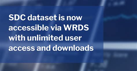 Sdc Dataset Is Now Accessible Via Wrds With Unlimited User Access And Downloads Singapore Management University Smu