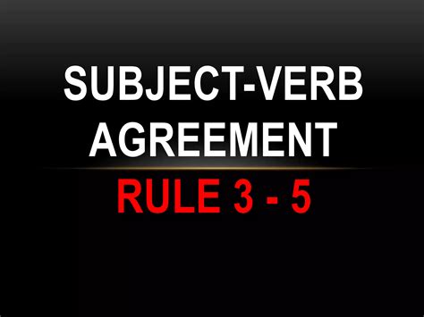 Subject Verb Agreement Rule 3 5 Pptx