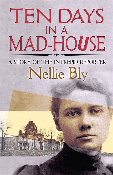 5 Ways Nellie Bly Exposed