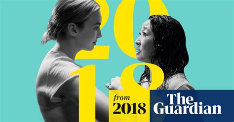 The 50 Best Tv Shows Of 2018 The Full List Television Radio The Guardian