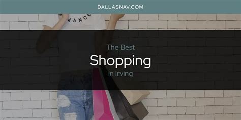 The Best 5 Fashion Stores In Irving City Updated February 2026