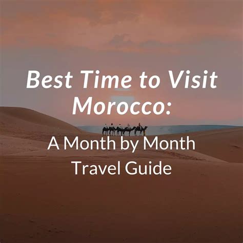 The Best Time To Travel To Morocco 12 Month Guide