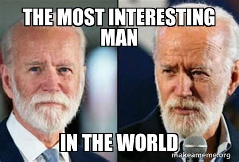 The Definition Of Amp Quot Meme Amp Quot Is Picture With Text On It The Most Interesting Man In The World