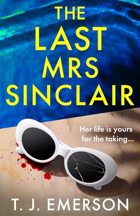 The Last Mrs Sinclair A Glitzy Scorching Thriller From Bestseller T J Emerson Emerson T J Amazon Ie Books