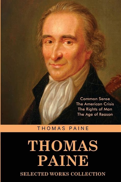 The Uncommon Sense Of Thomas Paine