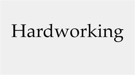 The Word Hard Working