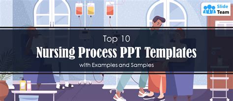 Top 10 Nursing Process Ppt Templates With Examples And Samples Top 10 Nursing Process Ppt Templates With Examples And Samples