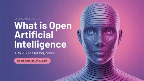 Transparency And Collaboration The Power Of Open Artificial Intelligence Artificial