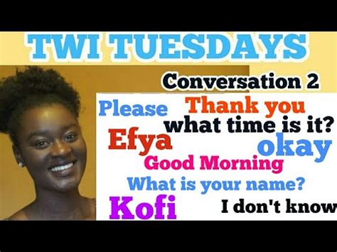 Twi Lessons For Beginners Akan Twi Language Yearofreturn2019 Good Morning Twi Lessons For Beginners Akan Twi Language Yearofreturn2019 Good Morning