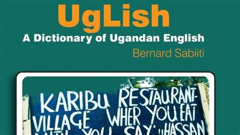 Uglish Gets Its Own Dictionary In Uganda
