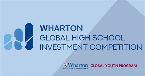 Wharton Global High School Investment Competition