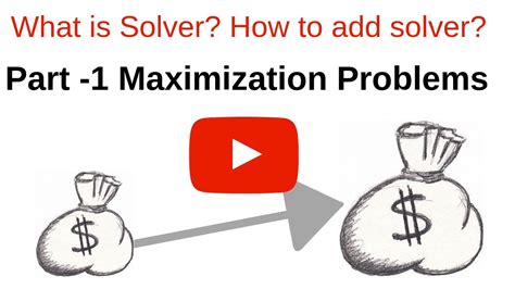 What Is Solver How To Add Solver Part 1 Maximization Problem Youtube What Is Solver How To Add Solver Part 1 Maximization Problem Youtube
