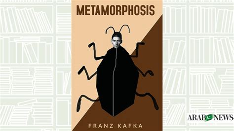 What We Are Reading Today The Metamorphosis By Franz Kafka Arab News