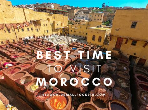 When Is The Best Time To Visit Morocco Best Time To Travel