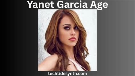 Yanet Garcia Age Net Worth And Career Facts Techtidesynth Yanet Garcia Age Net Worth And Career Facts Techtidesynth
